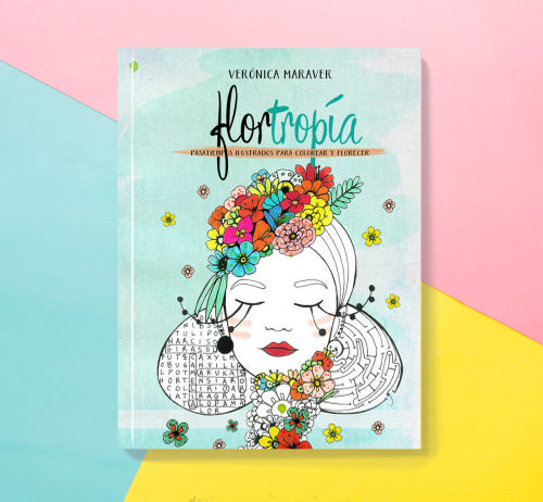 Flortropía - Verónica Maraver